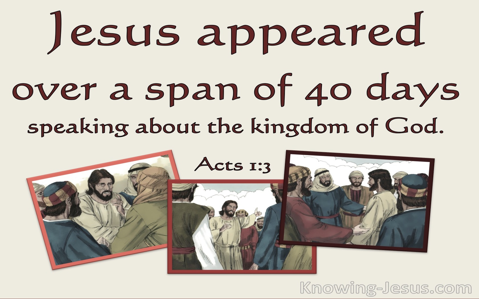 Acts 1:3 Jesus Presented Himself With Many Convincing Proofs (red)